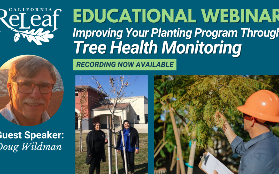 Educational Webinar Recording: Improving Your Planting Program Through Tree Health Monitoring