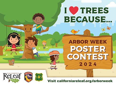 California ReLeaf's 2024 Arbor Week Youth Poster Contest Graphic featuring illustrations of children hugging a tree and playing under its branches with words that read I heart trees because