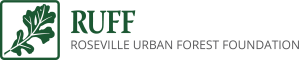 Roseville Urban Forest Foundation is hiring a Community Forester