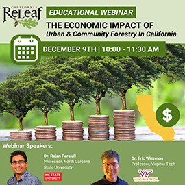 California ReLeaf to Host an Educational Webinar about the Economic Impact of Urban & Community Forestry in California on December 9th